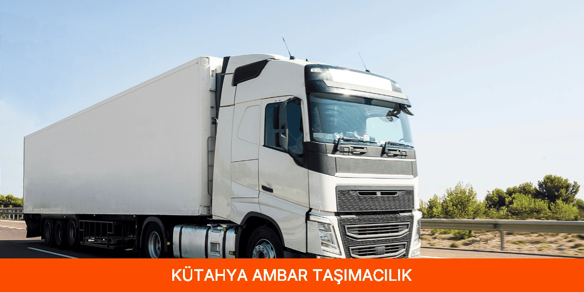 Kütahya Ambar Taşımacılık