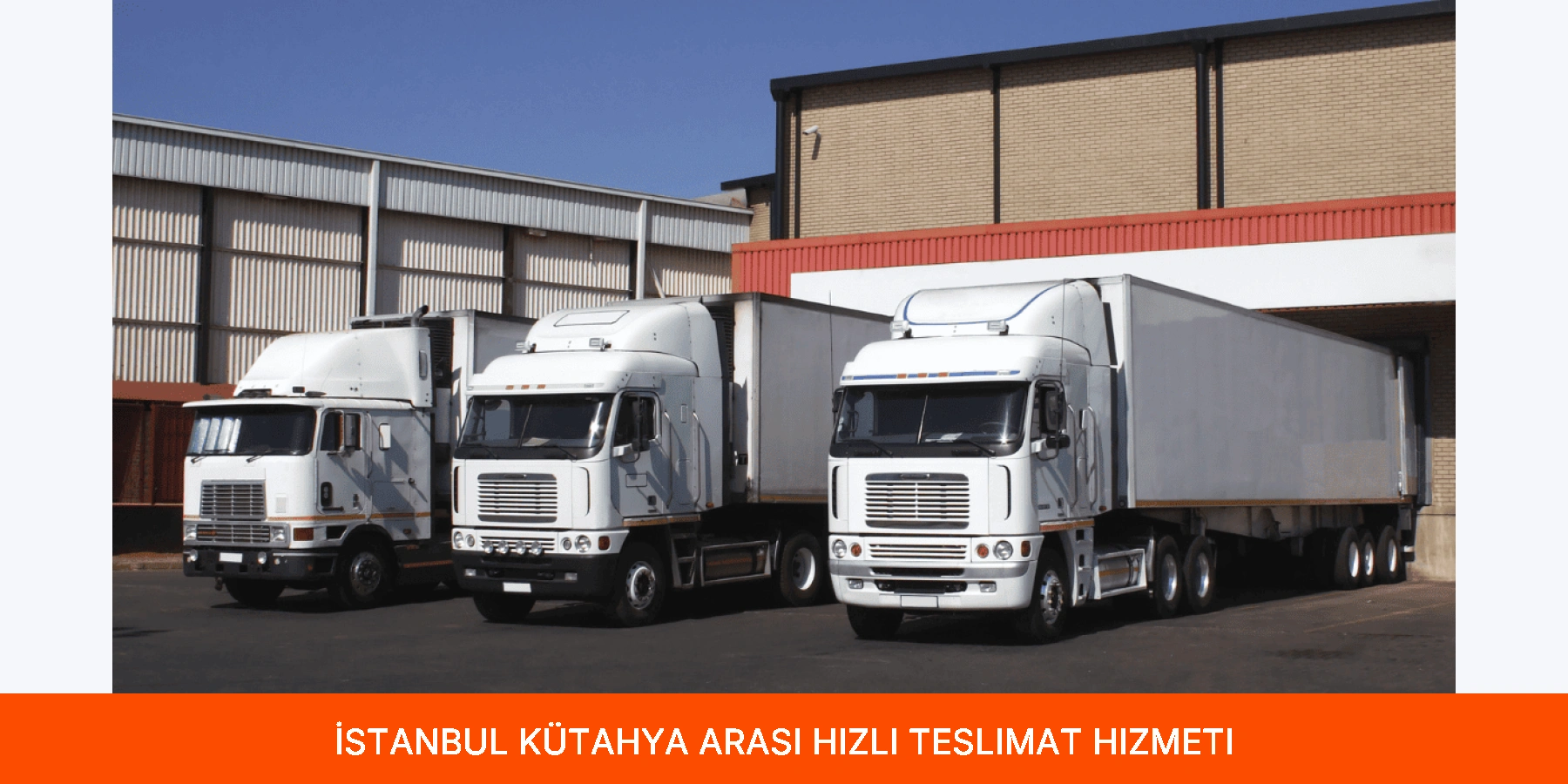 İstanbul Kütahya Arası Hızlı Teslimat Hizmeti